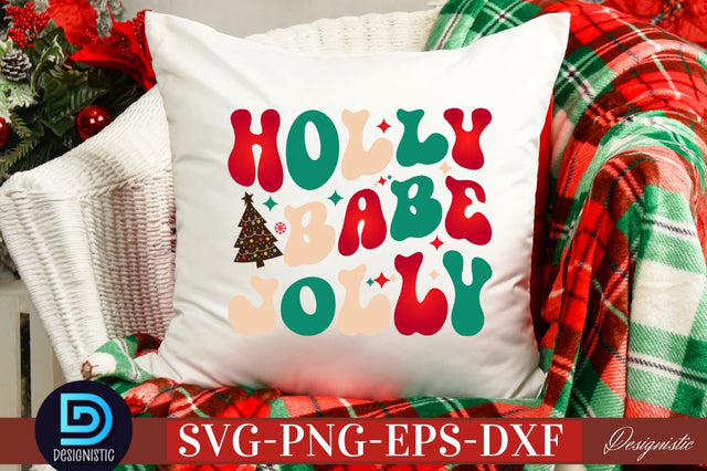 Holly jolly babe SVG SVG DESIGNISTIC 