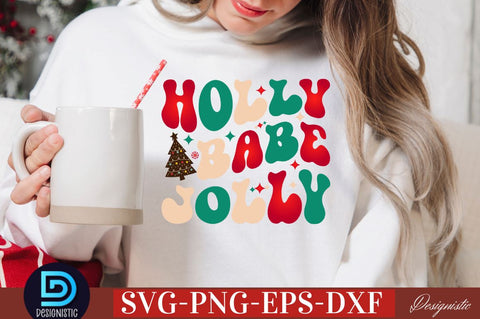 Holly jolly babe SVG SVG DESIGNISTIC 