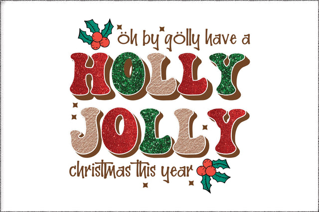 Holly Jolly Christmas Sublimation Sublimation Jagonath Roy 