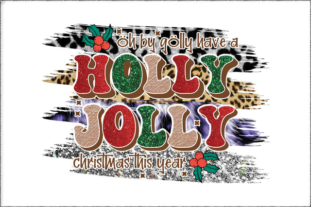 Holly Jolly Christmas Sublimation Sublimation Jagonath Roy 