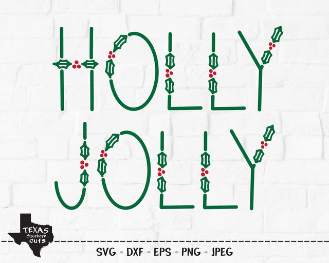 Holly Jolly | Christmas SVG SVG Texas Southern Cuts 