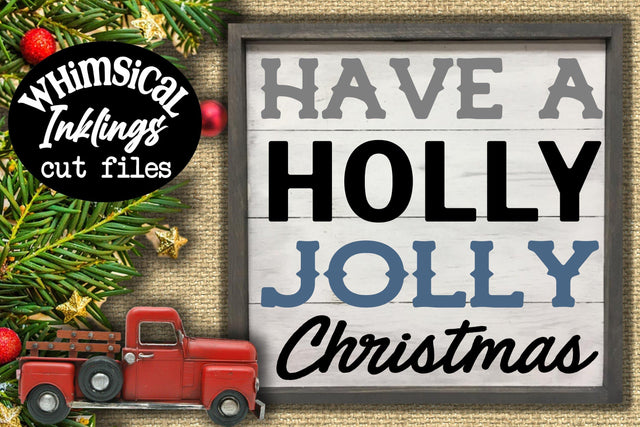 Holly Jolly Christmas SVG SVG Whimsical Inklings 
