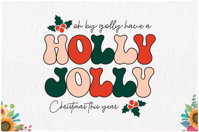 Holly Jolly Funny Christmas SVG SVG Jagonath Roy 