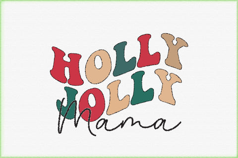 Holly Jolly Mama Sublimation Creativeart88 