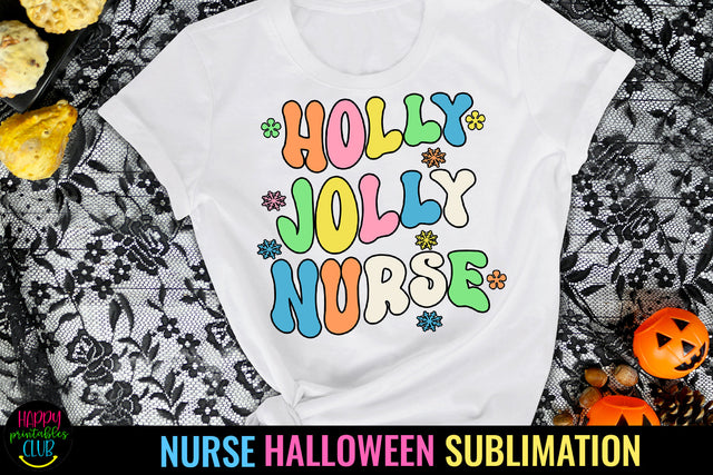 Holly Jolly Nurse Sublimation I Holiday Nurse Sublimation Sublimation Happy Printables Club 