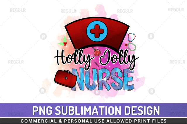 Holly jolly nurse SVG Sublimation Regulrcrative 