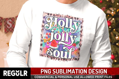 Holly jolly soul Sublimation PNG, Sublimation Christmas Design Sublimation Regulrcrative 