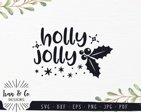 Holly Jolly SVG Files | Christmas | Holidays | Winter SVG (837477928) SVG Ivan & Co. Designs 