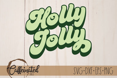 Holly Jolly SVG, Retro svg SVG Caffeinated SVGs 