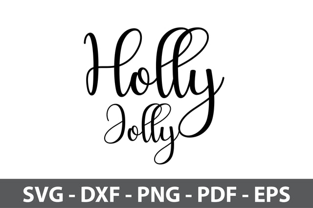 Holly Jolly svg SVG orpitasn 