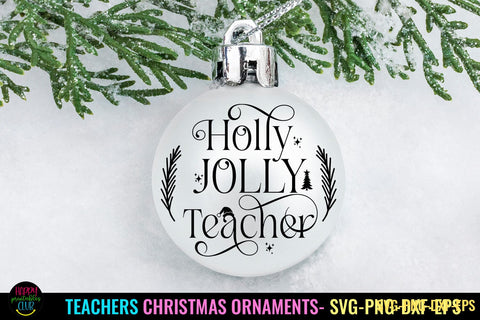 Holly Jolly Teacher Christmas Ornament SVG I Ornaments SVG SVG Happy Printables Club 