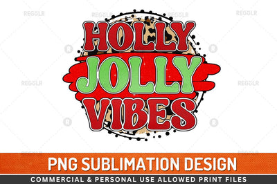 Holly Jolly vibes Sublimation Design Sublimation Regulrcrative 
