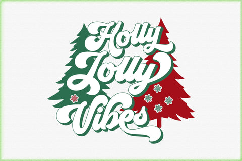 Holly Jolly Vibes svg design SVG Creativeart88 