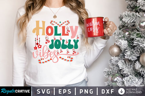 Holly jolly vibes SVG Design SVG Regulrcrative 