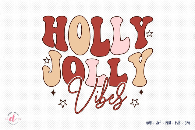 Holly Jolly Vibes SVG | Retro Christmas SVG SVG CraftLabSVG 