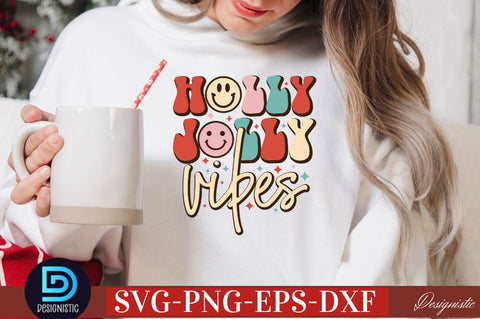 Holly jolly vibes SVG SVG DESIGNISTIC 