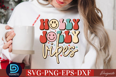 Holly jolly vibes SVG SVG DESIGNISTIC 