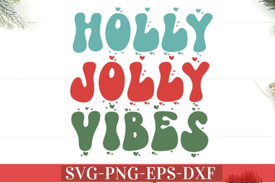 Holly Jolly vibes SVG SVG DESIGNISTIC 