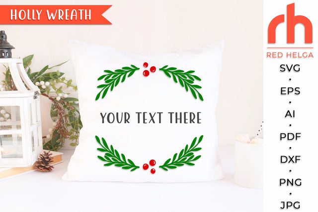 Holly Wreath SVG - Christmas Border Cut File SVG RedHelgaArt 