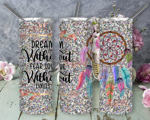 Holo Dream Catcher Dream Without Fear Love Without Limits 20oz Skinny Tumbler Png, Dream Catcher Tumbler, Boho Floral Dream Catcher Tumbler Sublimation DesignSVG 