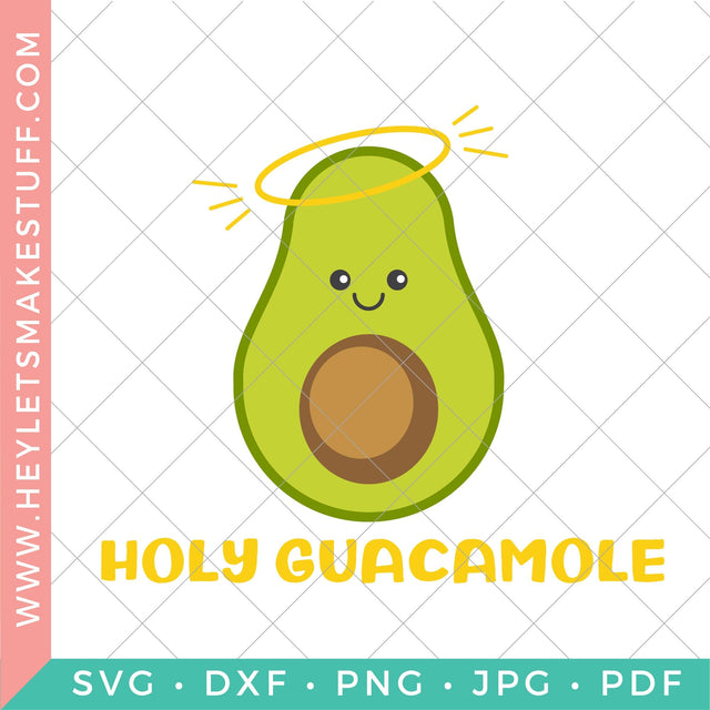 Holy Guacamole SVG Hey Let's Make Stuff 