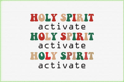 Holy Spirit Activate Sublimation Creativeart88 