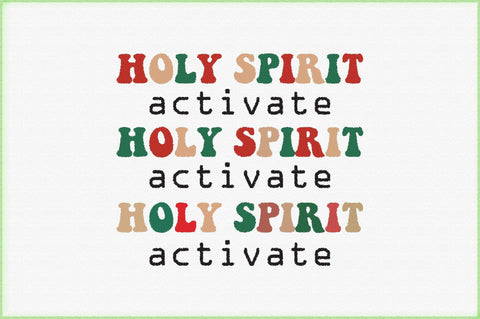 Holy Spirit Activate Sublimation Creativeart88 
