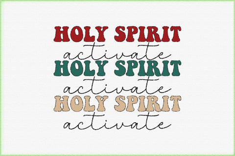 Holy Spirit Activate Sublimation Creativeart88 