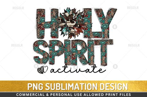Holy spirit activate Sublimation Design Sublimation Regulrcrative 