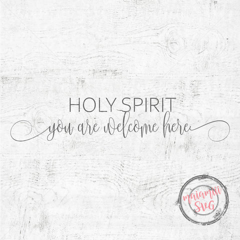 Holy Spirit You Are Welcome Here, Bible Quote Svg, Wood Signs Svg, Religous Svg, Christian Svg SVG MaiamiiiSVG 