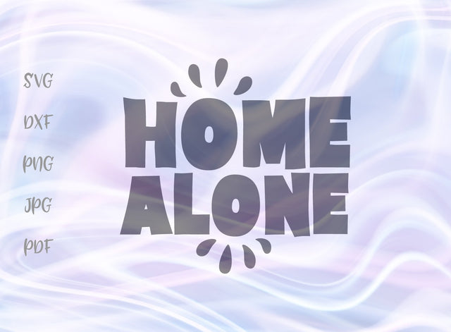 Home Alone SVG, PNG, DXF, PDF, JPG SVG Digitals by Hanna 