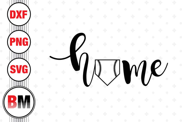 Home Baseball SVG, PNG, DXF Files SVG BMDesign 