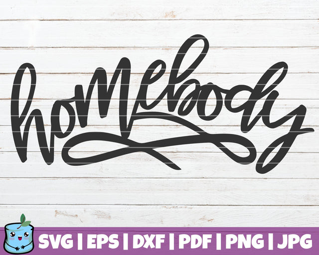 Home Body SVG MintyMarshmallows 