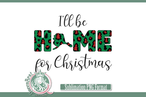Home For Christmas Sublimation-Alaska Sublimation QueenBrat Digital Designs 