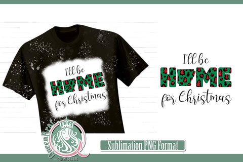 Home For Christmas Sublimation-Arkansas Sublimation QueenBrat Digital Designs 