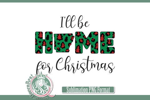 Home For Christmas Sublimation-Arkansas Sublimation QueenBrat Digital Designs 