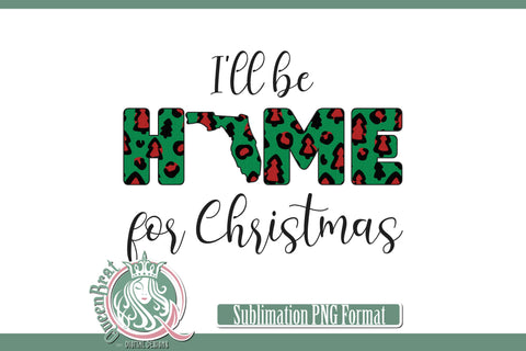 Home For Christmas Sublimation-Florida Sublimation QueenBrat Digital Designs 