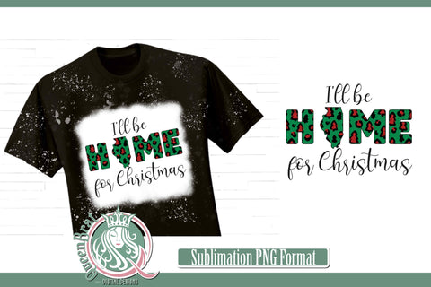Home For Christmas Sublimation-Illinois Sublimation QueenBrat Digital Designs 