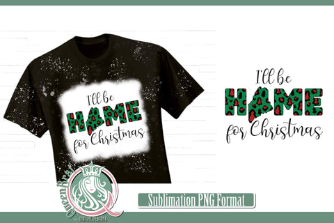Home For Christmas Sublimation-Maine Sublimation QueenBrat Digital Designs 