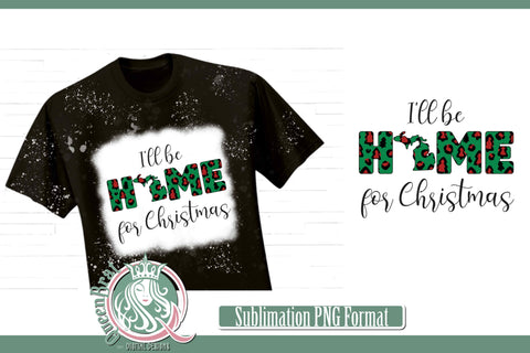 Home For Christmas Sublimation-Michigan Sublimation QueenBrat Digital Designs 