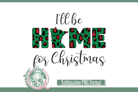 Home For Christmas Sublimation-Minnesota Sublimation QueenBrat Digital Designs 