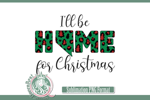 Home For Christmas Sublimation-Nevada Sublimation QueenBrat Digital Designs 