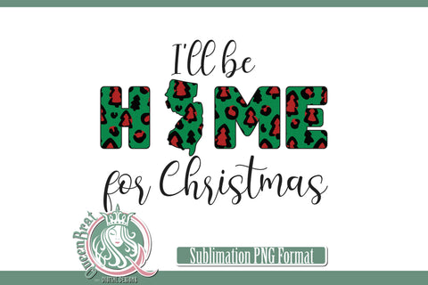 Home For Christmas Sublimation-New Jersey Sublimation QueenBrat Digital Designs 