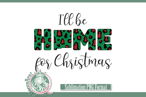 Home For Christmas Sublimation-New Mexico Sublimation QueenBrat Digital Designs 