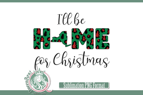 Home For Christmas Sublimation-New York Sublimation QueenBrat Digital Designs 