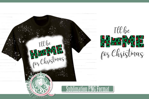 Home For Christmas Sublimation-Oregon Sublimation QueenBrat Digital Designs 