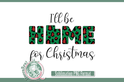 Home For Christmas Sublimation-Utah Sublimation QueenBrat Digital Designs 
