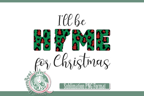 Home For Christmas Sublimation-Vermont Sublimation QueenBrat Digital Designs 