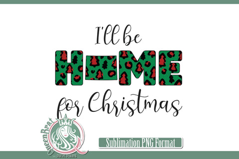 Home For Christmas Sublimation-Wyoming Sublimation QueenBrat Digital Designs 