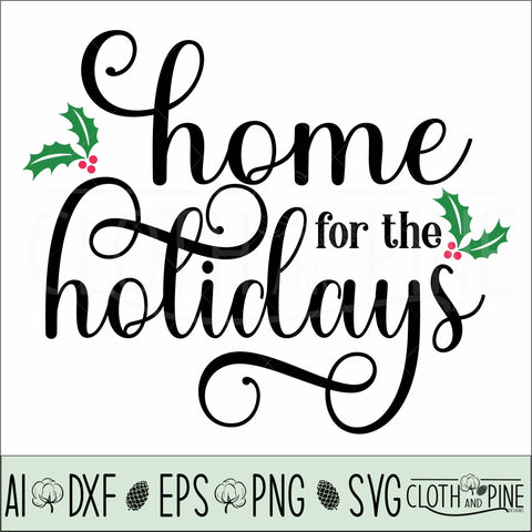 Home For the Holidays SVG Cloth and Pine Designs 